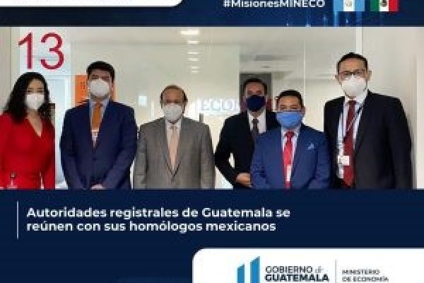 AUTORIDADES REGISTRALES DE GUATEMALA SE REÚNEN CON SUS HOMÓLOGOS MEXICANOS